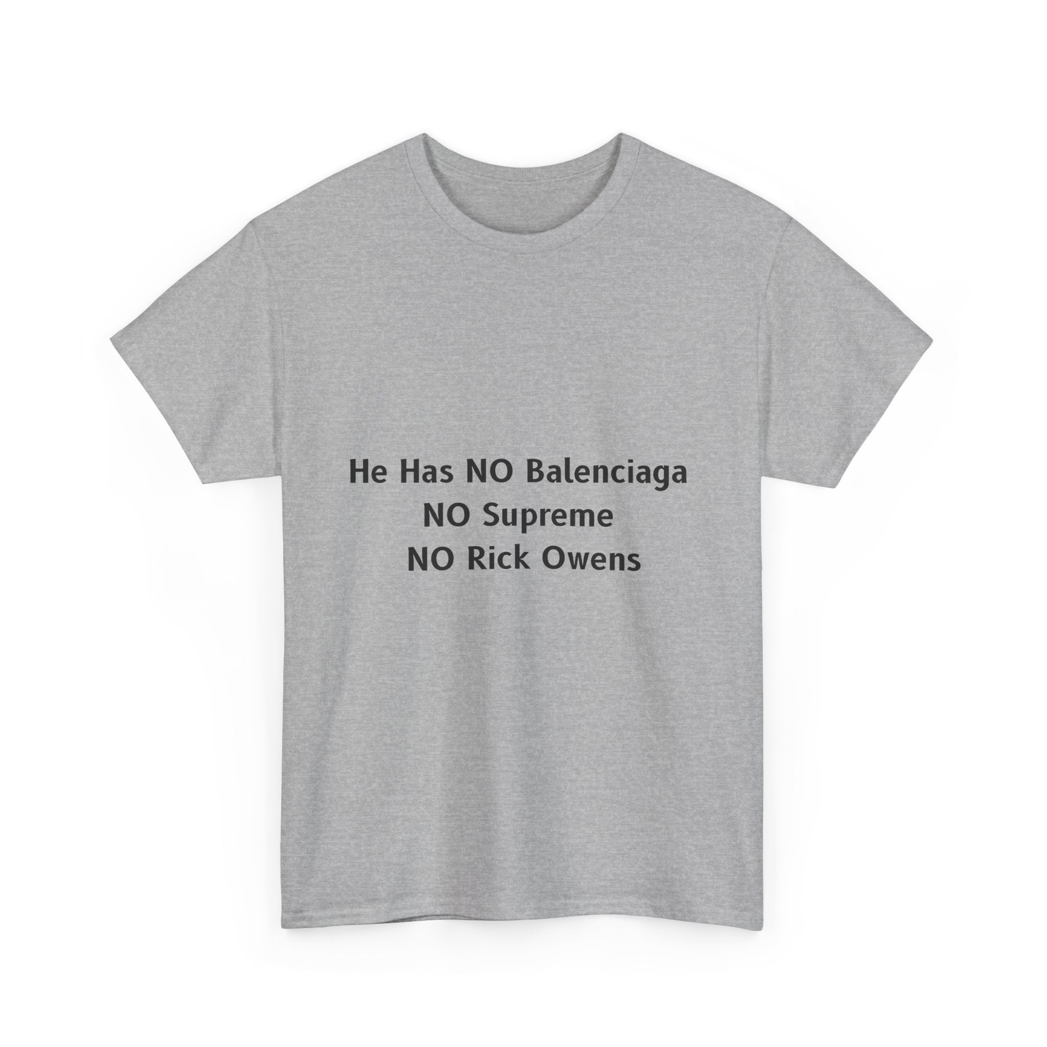 He Has NO Balenciaga  NO Supreme  NO Rick Owens